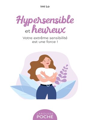 cover image of Hypersensible et heureux